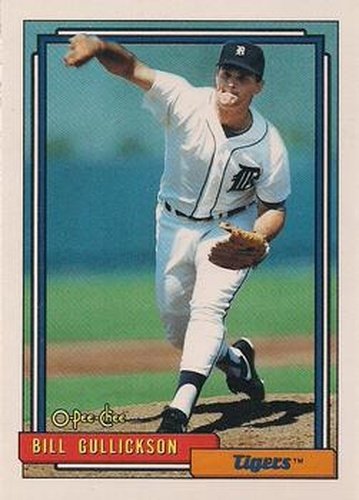 #508 Bill Gullickson - Detroit Tigers - 1992 O-Pee-Chee Baseball