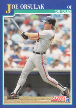 #508 Joe Orsulak - Baltimore Orioles - 1991 Score Baseball