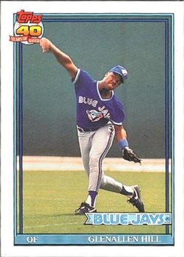 #509 Glenallen Hill - Toronto Blue Jays - 1991 O-Pee-Chee Baseball