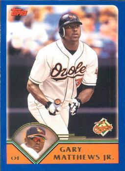 #509 Gary Matthews Jr. - Baltimore Orioles - 2003 Topps Baseball