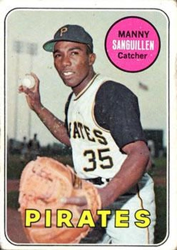 #509 Manny Sanguillen - Pittsburgh Pirates - 1969 Topps Baseball