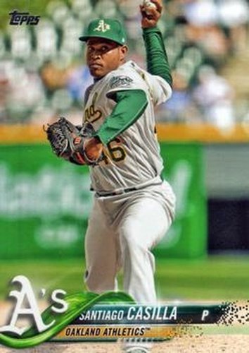 #509 Santiago Casilla - Oakland Athletics - 2018 Topps Baseball