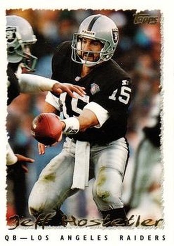 #50 Jeff Hostetler - Los Angeles Raiders - 1995 Topps Football