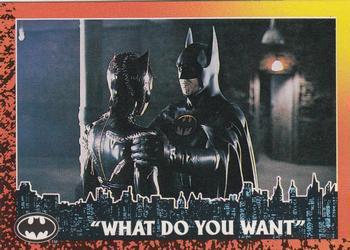 #50 What Do You Want? - 1992 Topps Batman Returns