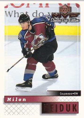 #50 Milan Hejduk - Colorado Avalanche - 1999-00 Upper Deck MVP Stanley Cup Edition Hockey