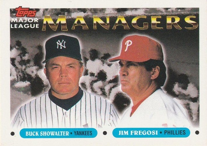 #510 Buck Showalter / Jim Fregosi - New York Yankees / Philadelphia Phillies - 1993 Topps Baseball
