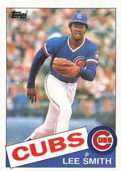 #511 Lee Smith - Chicago Cubs - 1985 Topps Baseball