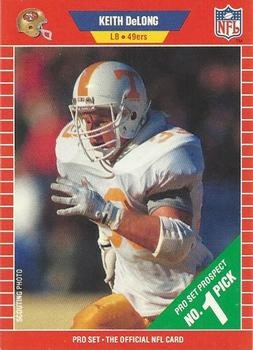 #513 Keith DeLong - San Francisco 49ers - 1989 Pro Set Football