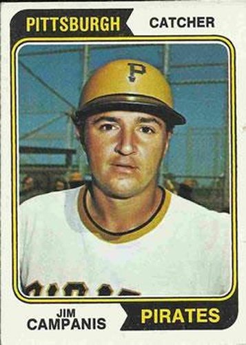 #513 Jim Campanis - Pittsburgh Pirates - 1974 Topps Baseball