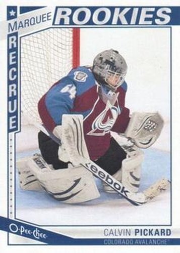 #514 Calvin Pickard - Colorado Avalanche - 2013-14 O-Pee-Chee Hockey