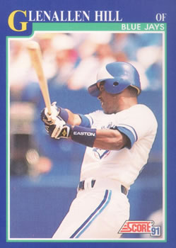 #514 Glenallen Hill - Toronto Blue Jays - 1991 Score Baseball