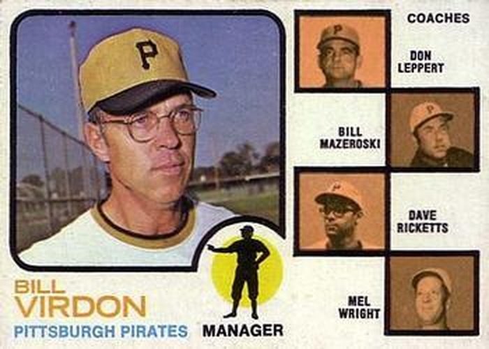 #517b Pirates Field Leaders Bill Virdon / Don Leppert / Bill Mazeroski / Dave Ricketts / Mel Wright - Pittsburgh Pirates - 1973 Topps Baseball