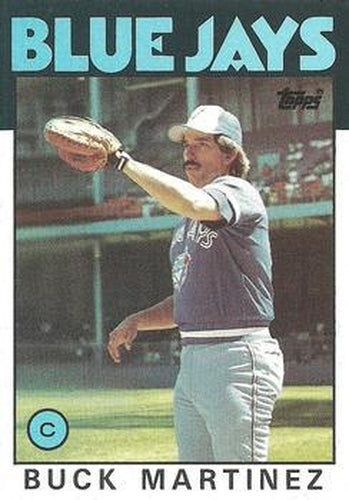 #518 Buck Martinez - Toronto Blue Jays - 1986 Topps Baseball