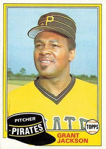 #518 Grant Jackson - Pittsburgh Pirates - 1981 Topps Baseball