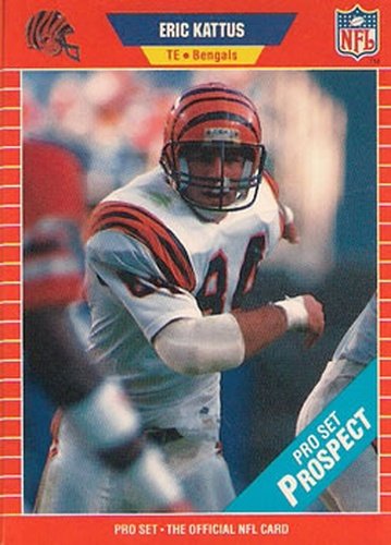 #518 Eric Kattus - Cincinnati Bengals - 1989 Pro Set Football