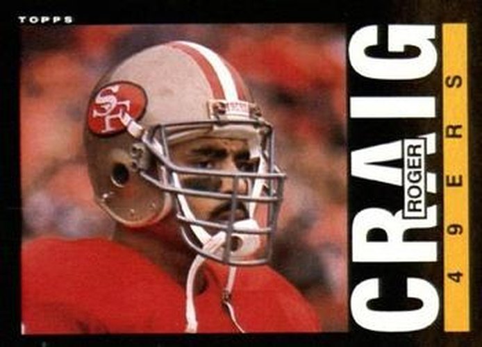 #151 Roger Craig - San Francisco 49ers - 1985 Topps Football