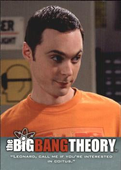 #51 "Leonard, call me if you're interested in coitus." - 2013 Big Bang Theory Seasons 3 & 4