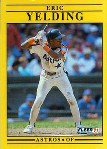 #520 Eric Yelding - Houston Astros - 1991 Fleer Baseball