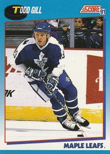 #521 Todd Gill - Toronto Maple Leafs - 1991-92 Score Canadian Bilingual Hockey