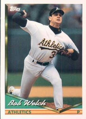 #521 Bob Welch - Oakland Athletics - 1994 Topps Baseball