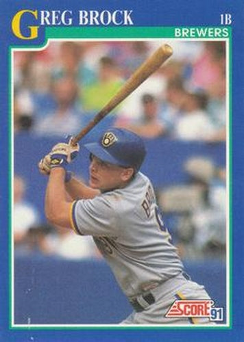 #522 Greg Brock - Milwaukee Brewers - 1991 Score Baseball