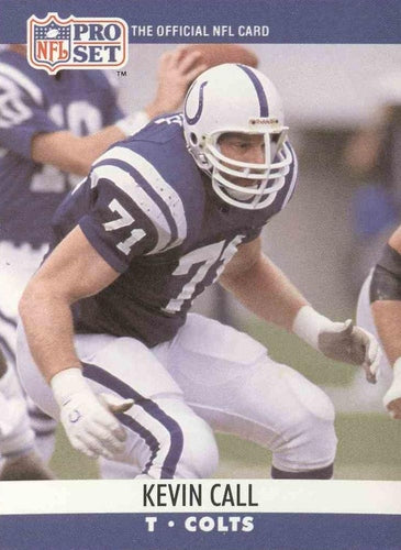 #522 Kevin Call - Indianapolis Colts - 1990 Pro Set Football