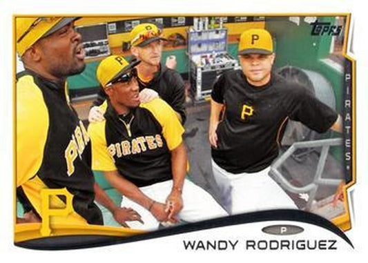 #522 Wandy Rodriguez - Pittsburgh Pirates - 2014 Topps Baseball
