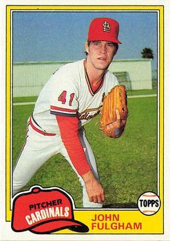 #523 John Fulgham - St. Louis Cardinals - 1981 Topps Baseball