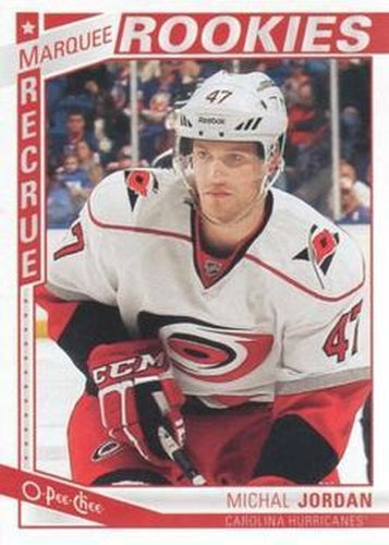 #523 Michal Jordan - Carolina Hurricanes - 2013-14 O-Pee-Chee Hockey