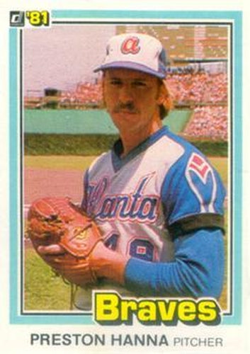 #523 Preston Hanna - Atlanta Braves - 1981 Donruss Baseball