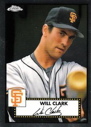 #523 Will Clark - San Francisco Giants - 2021 Topps Chrome Platinum Anniversary Baseball