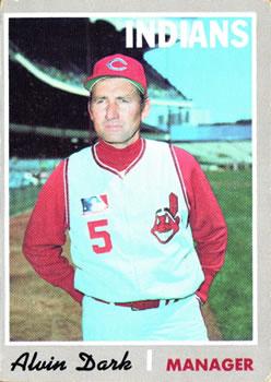 #524 Alvin Dark - Cleveland Indians - 1970 Topps Baseball