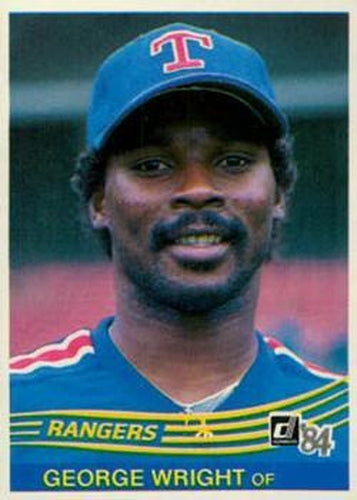 #525 George Wright - Texas Rangers - 1984 Donruss Baseball