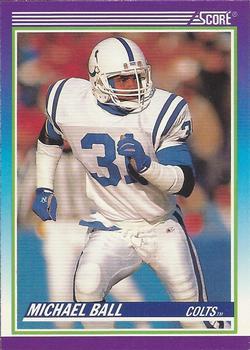 #525 Michael Ball - Indianapolis Colts - 1990 Score Football