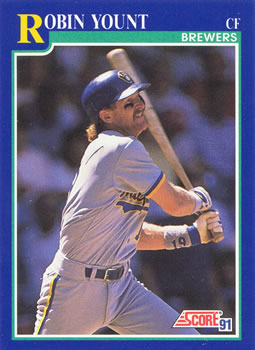 #525 Robin Yount - Milwaukee Brewers - 1991 Score Baseball
