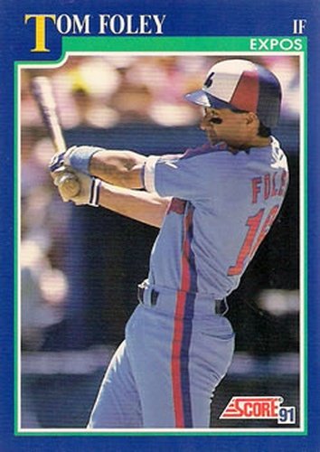 #526 Tom Foley - Montreal Expos - 1991 Score Baseball