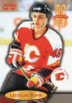 #128 Ladislav Kohn - Calgary Flames - 1996-97 Fleer Hockey