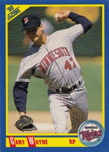 #527 Gary Wayne - Minnesota Twins - 1990 Score Baseball