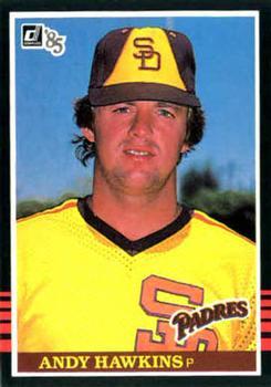 #528 Andy Hawkins - San Diego Padres - 1985 Donruss Baseball