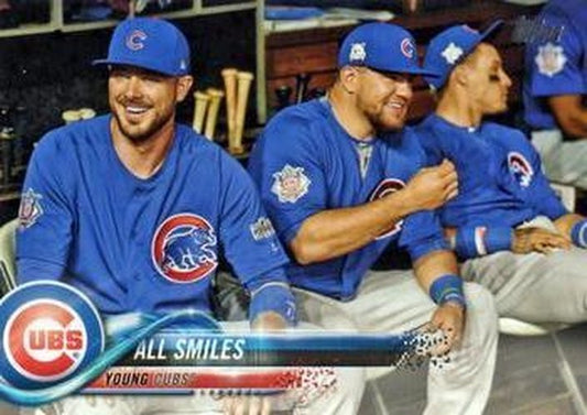 #529 All Smiles Kris Bryant / Kyle Schwarber / Javier Baez - Chicago Cubs - 2018 Topps Baseball