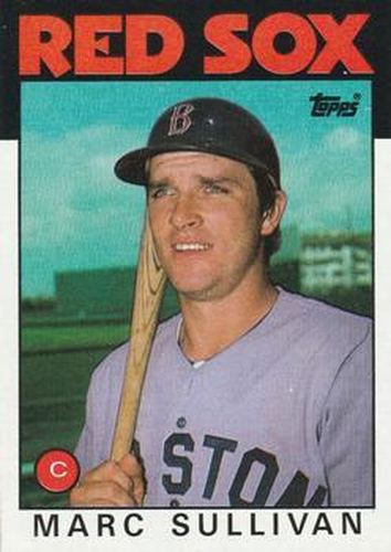 #529 Marc Sullivan - Boston Red Sox - 1986 Topps Baseball