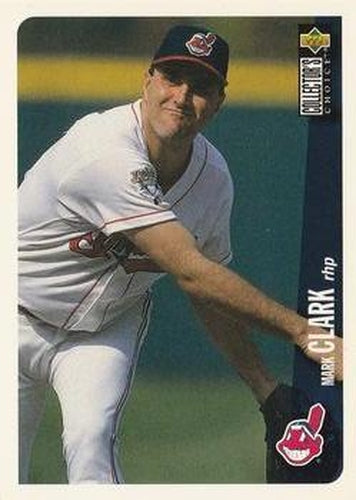 #529 Mark Clark - Cleveland Indians - 1996 Collector's Choice Baseball
