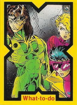 #52 What-to-do - 1991 Marvel Comic Images X-Force
