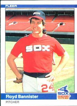 #52 Floyd Bannister - Chicago White Sox - 1984 Fleer Baseball