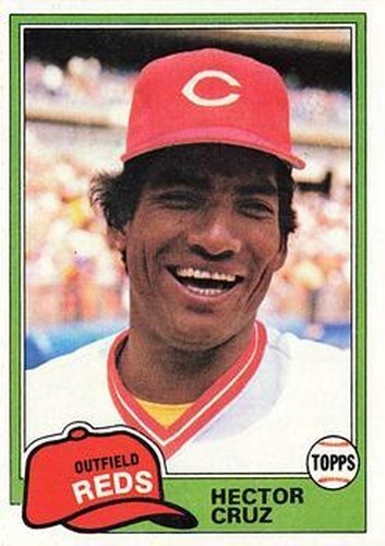 #52 Hector Cruz - Cincinnati Reds - 1981 Topps Baseball