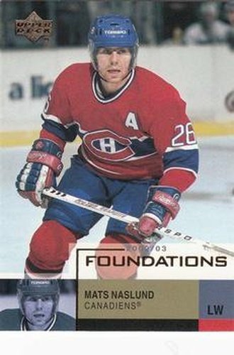 #52 Mats Naslund - Montreal Canadiens - 2002-03 Upper Deck Foundations Hockey