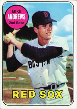 #52 Mike Andrews - Boston Red Sox - 1969 Topps Baseball