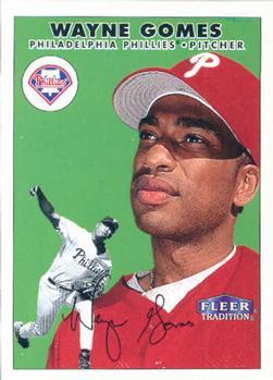 #52 Wayne Gomes - Philadelphia Phillies - 2000 Fleer Tradition Baseball