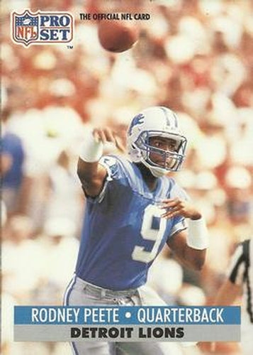 #152 Rodney Peete - Detroit Lions - 1991 Pro Set Football