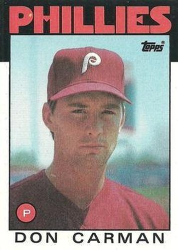 #532 Don Carman - Philadelphia Phillies - 1986 Topps Baseball